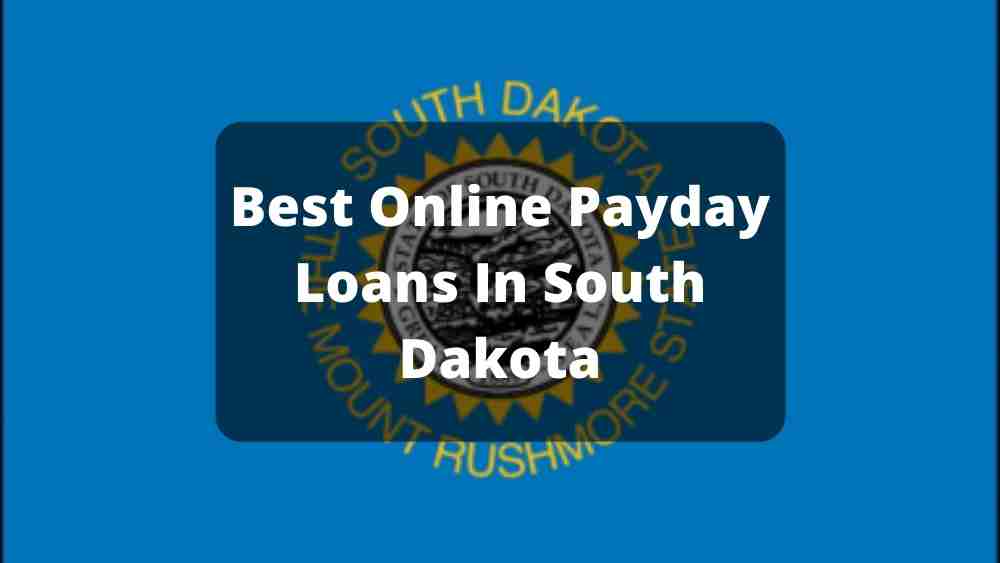Online Payday Loans South Dakota