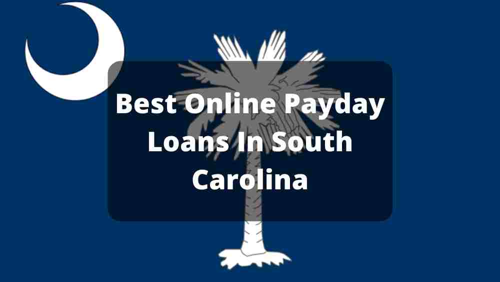 Payday Loans South Carolina