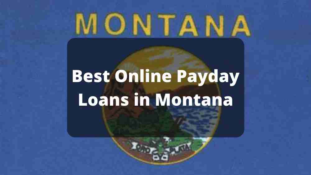 Best Online Payday Loans In Montana