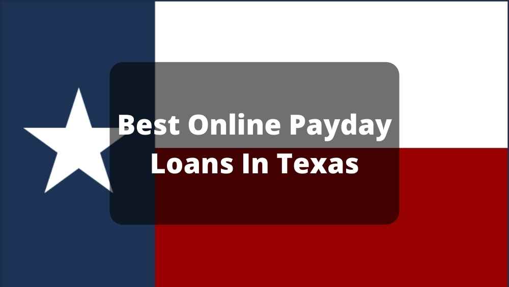 Best Online Payday Loans Texas